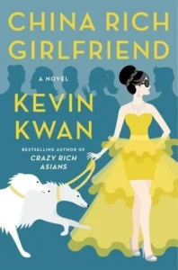 Featured image for Résumé de "China Rich Girlfriend" par Kevin Kwan