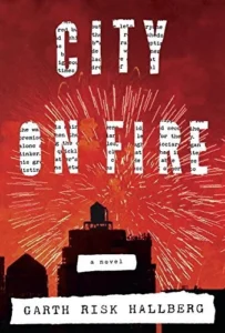Featured image for Résumé de "City on Fire" par Garth Risk Hallberg