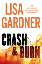 Featured image for Résumé de « Crash and Burn » par Lisa Gardner