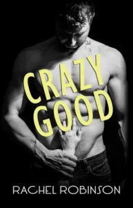 Featured image for Résumé de 'Crazy Good' par Rachel Robinson