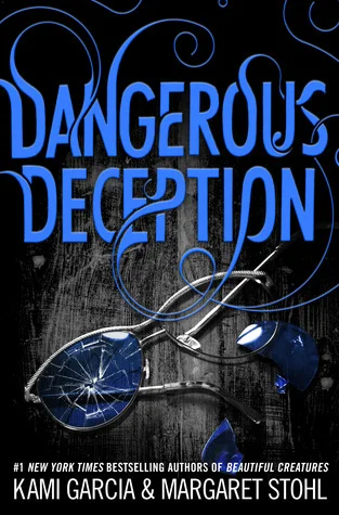 Featured image for Résumé de 'Dangerous Deception' par Kami Garcia et Margaret Stohl