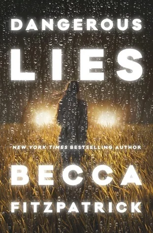 Featured image for Résumé de 'Dangerous Lies' par Becca Fitzpatrick