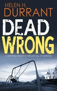 Featured image for Résumé de « Dead Wrong » par Helen H. Durrant