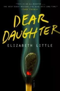 Featured image for Résumé de "Dear Daughter" par Elizabeth Little