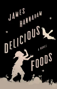 Featured image for Résumé de « Delicious Foods » par James Hannaham