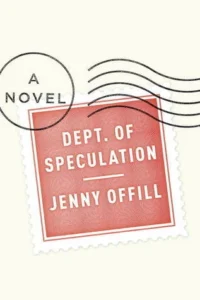 Featured image for Résumé de « Département de la spéculation » par Jenny Offill