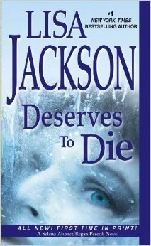 Featured image for Résumé de 'Deserves to Die' par Lisa Jackson