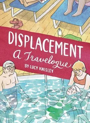 Featured image for Résumé de « Displacement: A Travelogue » par Lucy Knisley