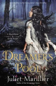 Featured image for Résumé de "Dreamer's Pool" par Juliet Marillier