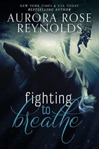 Featured image for Résumé de "Fighting to Breathe" par Aurora Rose Reynolds