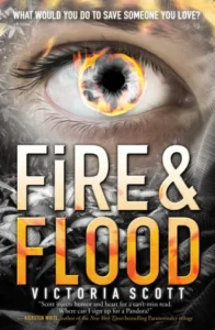 Featured image for Résumé de 'Fire & Flood' par Victoria Scott