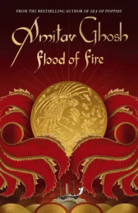 Featured image for Résumé de "Flood of Fire" par Amitav Ghosh