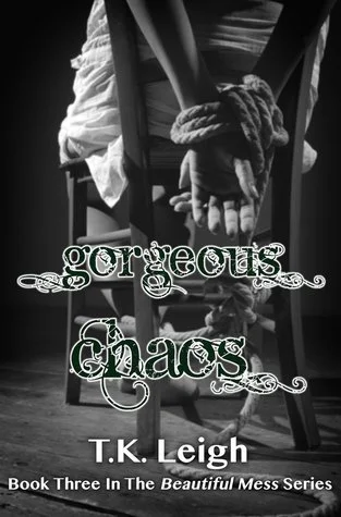 Featured image for Résumé de 'Gorgeous Chaos' par T.K. Leigh