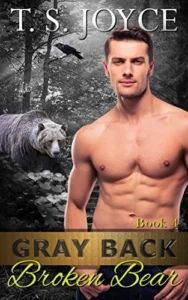 Featured image for Résumé de 'Gray Back Broken Bear' par T.S. Joyce