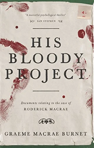 Featured image for Résumé de 'His Bloody Project' par Graeme Macrae Burnet