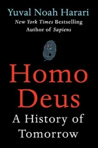 Featured image for Résumé de 'Homo Deus : Une brève histoire de l'avenir' par Yuval Noah Harari
