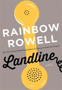 Featured image for Résumé de "Landline" par Rainbow Rowell