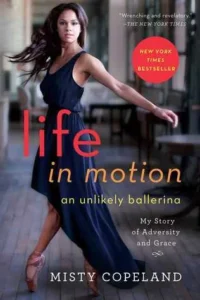 Featured image for Résumé de 'Life in Motion: An Unlikely Ballerina' par Misty Copeland
