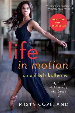 Featured image for Résumé de 'Life in Motion: An Unlikely Ballerina' par Misty Copeland