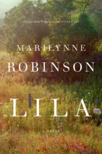 Featured image for Résumé de 'Lila' par Marilynne Robinson