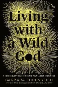 Featured image for Résumé de "Vivre avec un dieu sauvage" par Barbara Ehrenreich