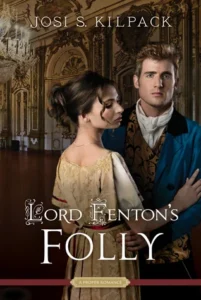Featured image for Résumé de 'Lord Fenton's Folly' par Josi S. Kilpack
