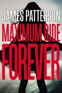 Featured image for Résumé de "Maximum Ride Forever" par James Patterson
