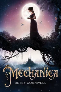 Featured image for Résumé de "Mechanica" par Betsy Cornwell