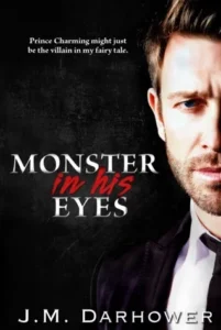 Featured image for Résumé de « Monster in His Eyes » par J.M. Darhower