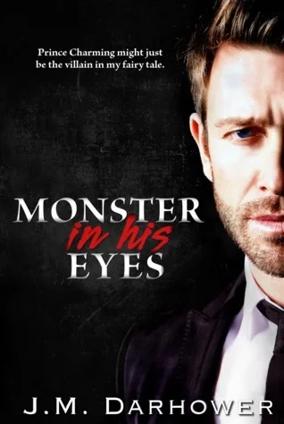 Featured image for Résumé de « Monster in His Eyes » par J.M. Darhower