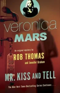 Featured image for Résumé de "Mr. Kiss and Tell" par Rob Thomas et Jennifer Graham