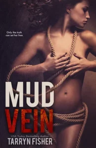 Featured image for Résumé de 'Mud Vein' par Tarryn Fisher