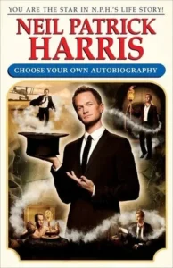 Featured image for Résumé de "Neil Patrick Harris : Choisissez votre propre autobiographie" par Neil Patrick Harris