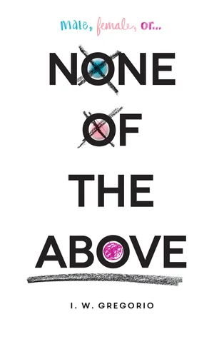 Featured image for Résumé de "None of the Above" par I.W. Gregorio