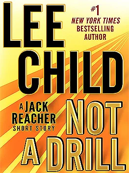 Featured image for Résumé de "Not a Drill" par Lee Child