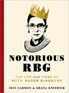 Featured image for Résumé de « Notorious RBG : The Life and Times of Ruth Bader Ginsburg » par Irin Carmon & Shana Knizhnik