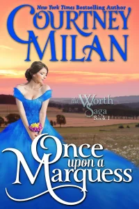 Featured image for Résumé de « Once Upon a Marquess » par Courtney Milan
