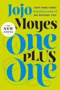 Featured image for Résumé de "Un plus un" par Jojo Moyes