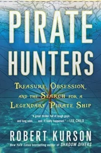 Featured image for Résumé de 'Pirate Hunters: Treasure, Obsession, and the Search for a Legendary Pirate Ship' par Robert Kurson