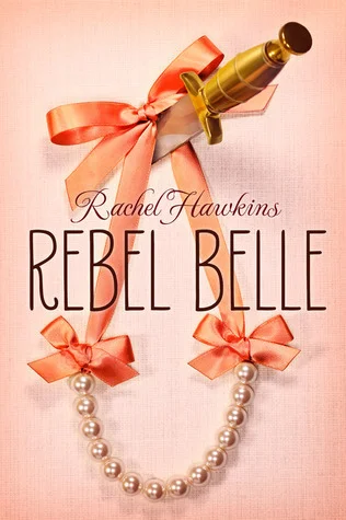 Featured image for Résumé de 'Rebel Belle' par Rachel Hawkins