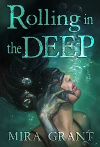 Featured image for Résumé de 'Rolling in the Deep' par Mira Grant