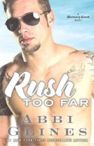 Featured image for Résumé de 'Rush Too Far' par Abbi Glines