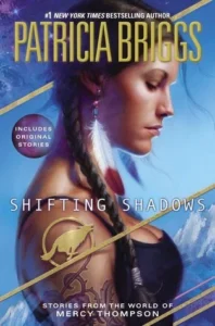 Featured image for Résumé de 'Shifting Shadows' par Patricia Briggs