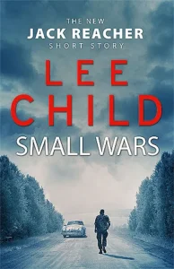 Featured image for Résumé de « Small Wars » par Lee Child