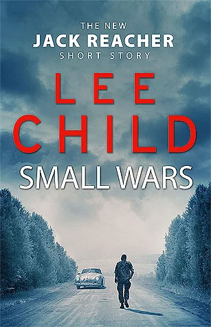 Featured image for Résumé de « Small Wars » par Lee Child