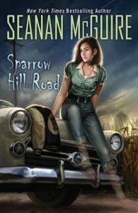 Featured image for Résumé de 'Sparrow Hill Road' par Seanan McGuire
