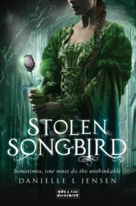 Featured image for Résumé de « Stolen Songbird » par Danielle L. Jensen