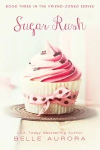Featured image for Résumé de 'Sugar Rush' par Belle Aurora