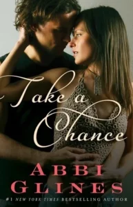 Featured image for Résumé de 'Take a Chance' par Abbi Glines