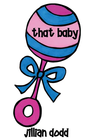 Featured image for Résumé de "That Baby" par Jillian Dodd
